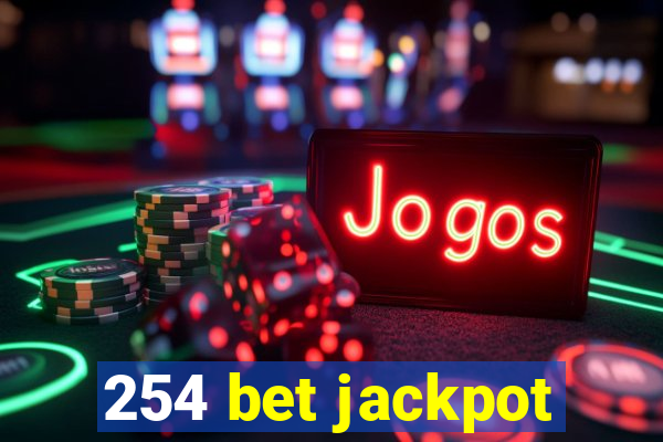 254 bet jackpot